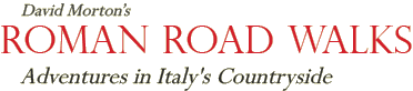 David Morton's Roman Road Walks - Uncommon Walking Tours in Italy