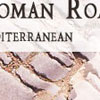 Roman Roads in the Mediterranean Region